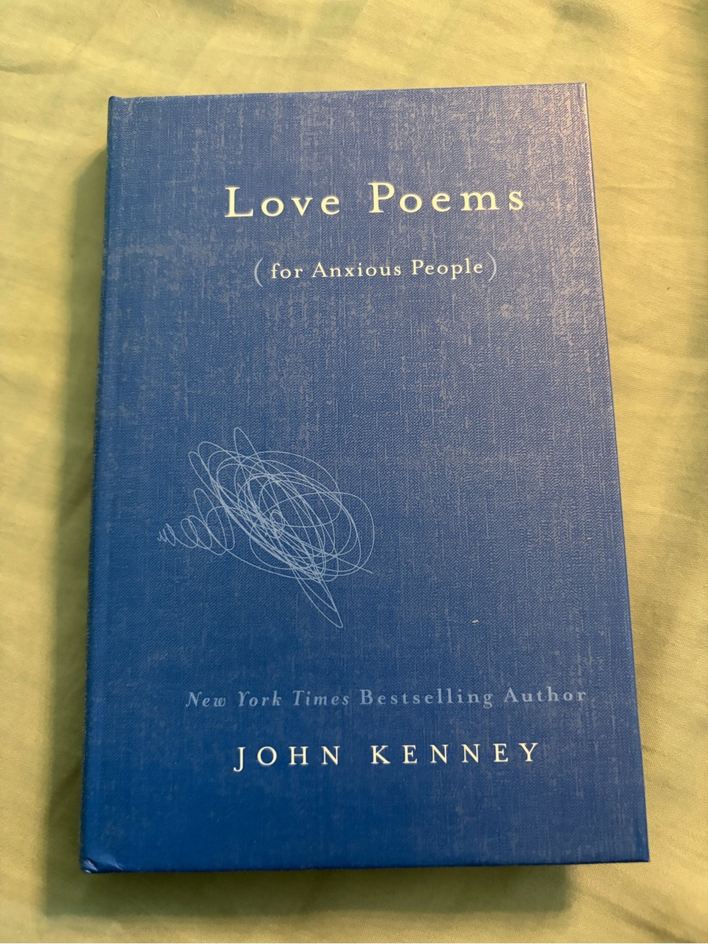 Love Poems (for Anxious People) by John Kenney - Blue Hardcover